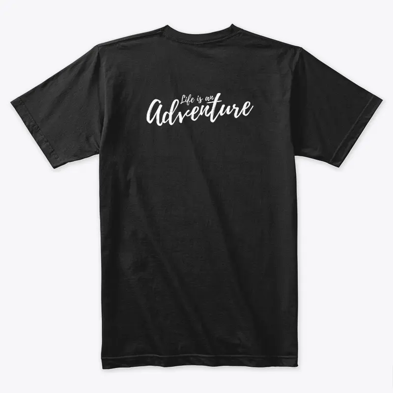 Life Is An Adventure T-Shirt